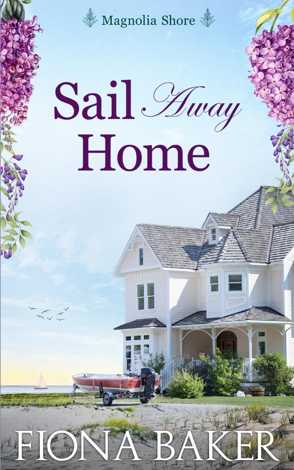Sail Away Home (Magnolia Shore)
