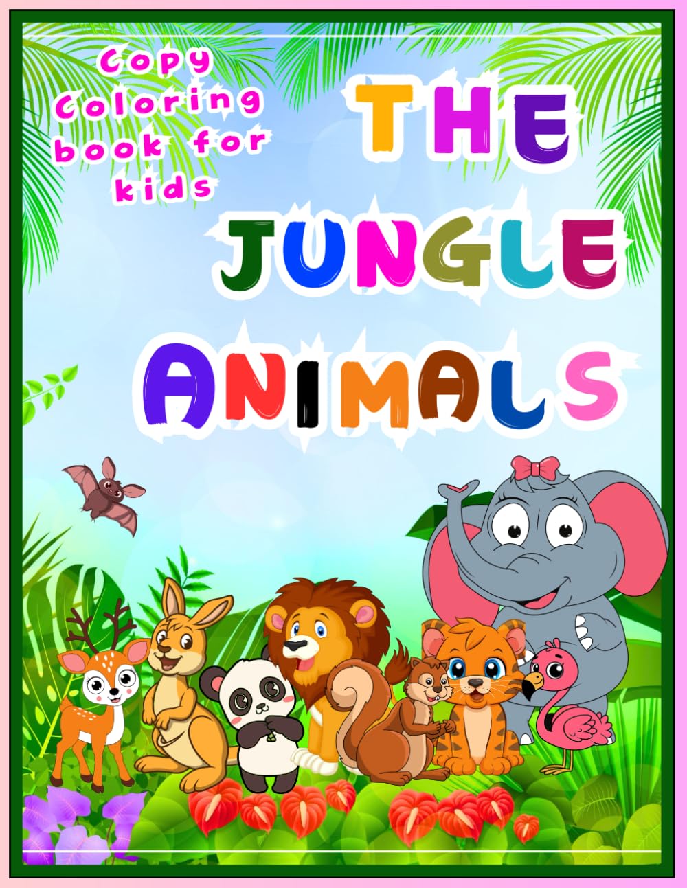 Coloring Book : The Jungle Animals Copy Color Book For Children