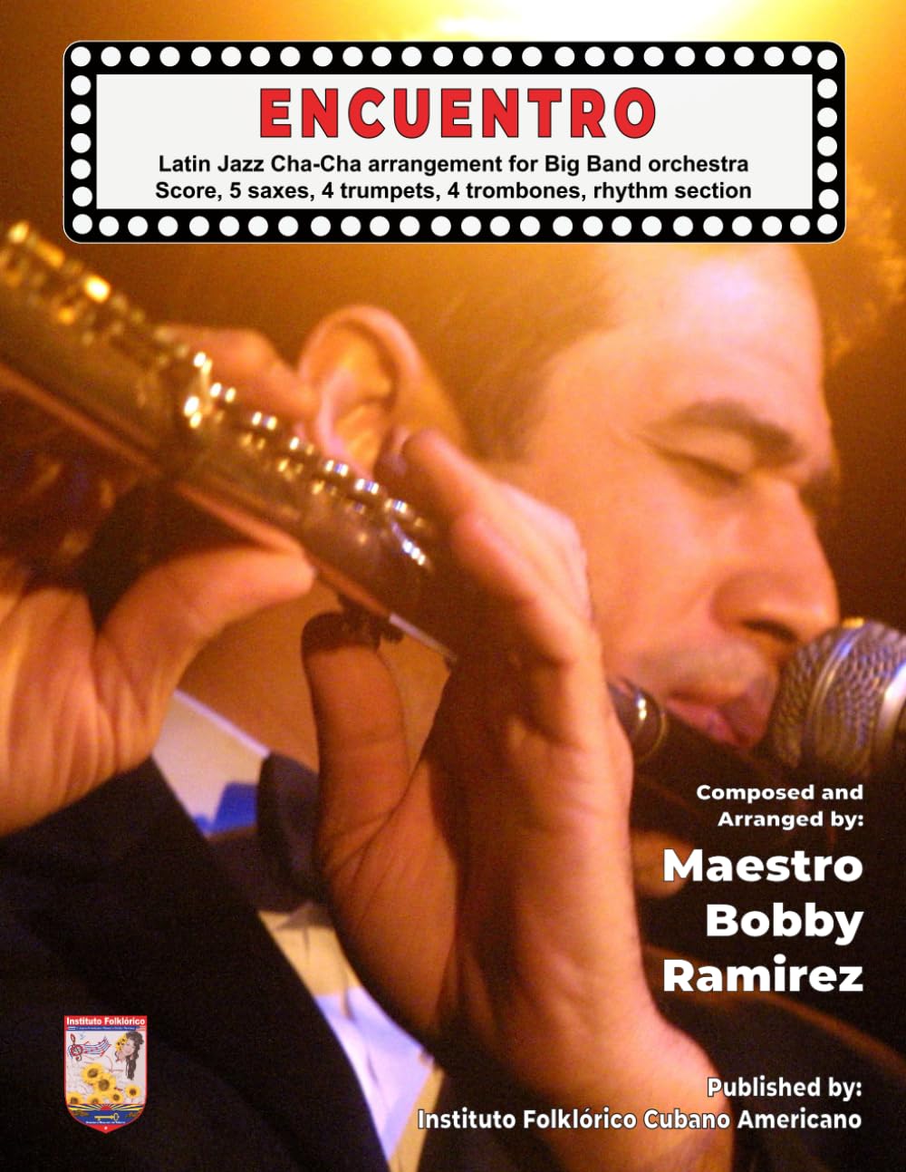 Encuentro: Latin Jazz Cha-Cha arrangement for Big Band orchestra Score, 5 saxes, 4 trumpets, 4 trombones, rhythm section