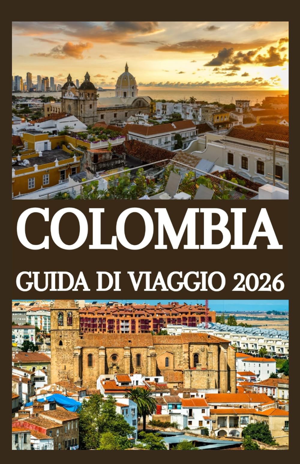 COLOMBIA GUIDA DI VIAGGIO 2026