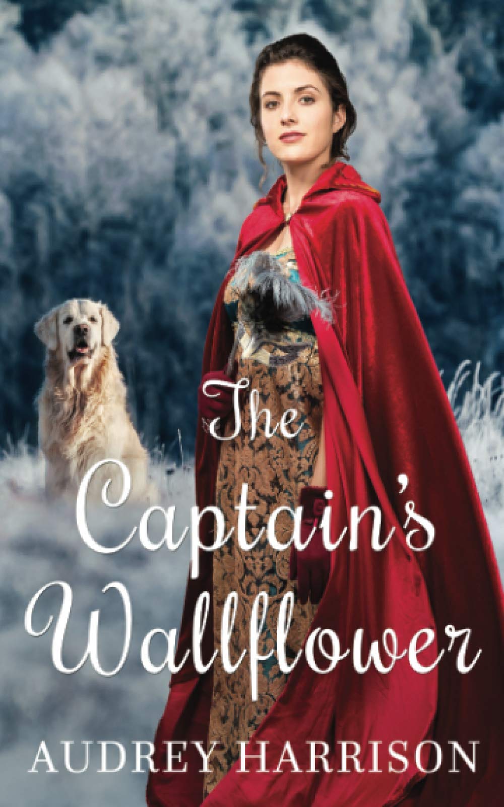The Captain's Wallflower: A Regency Romance