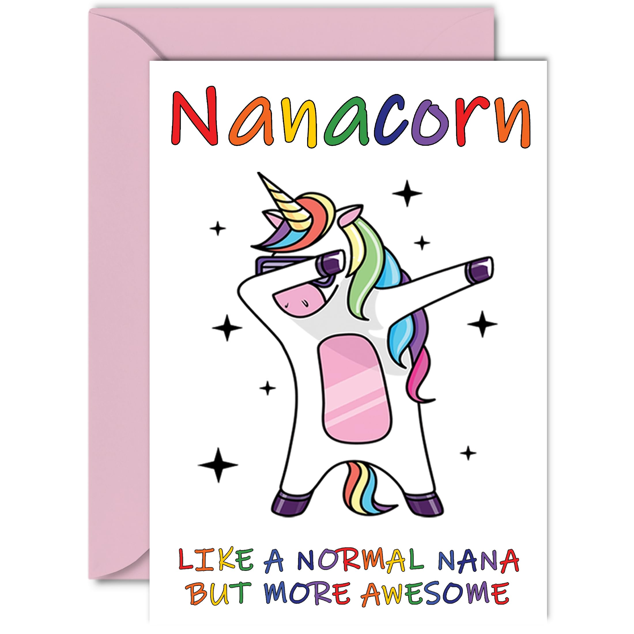 Birthday Cards for Nana - Nanacorn - Nana Mothers Day Card from Granddaughter Grandson, Happy Birthday Nana, Nan Unicorn Card, A5 Seasonal Nannie Nanna Funny Greeting Cards