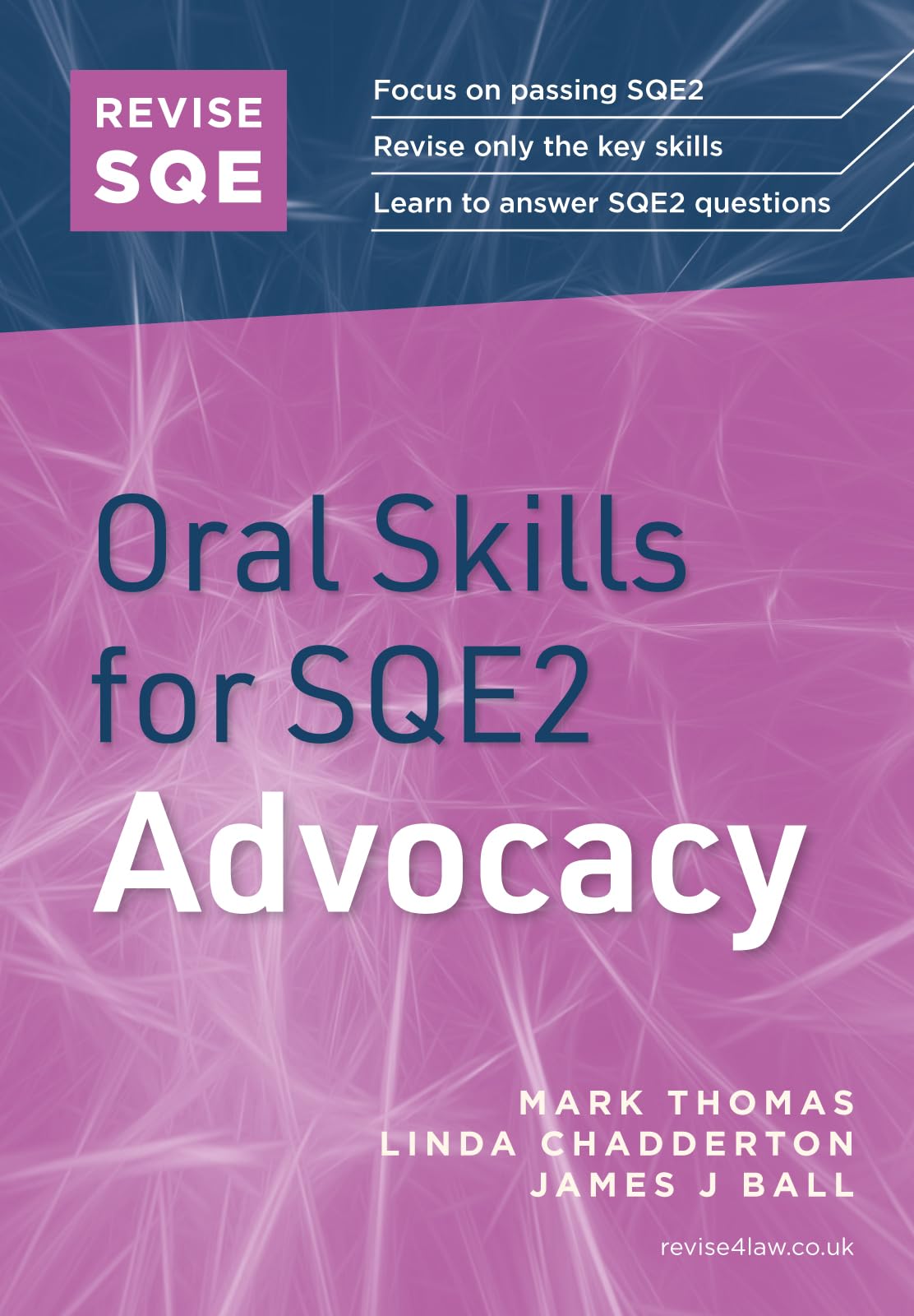 Revise SQE Oral Skills for SQE2: Advocacy | Solicitor’s Qualifying Exam | Make SQE2 Assessments Clear and Familiar