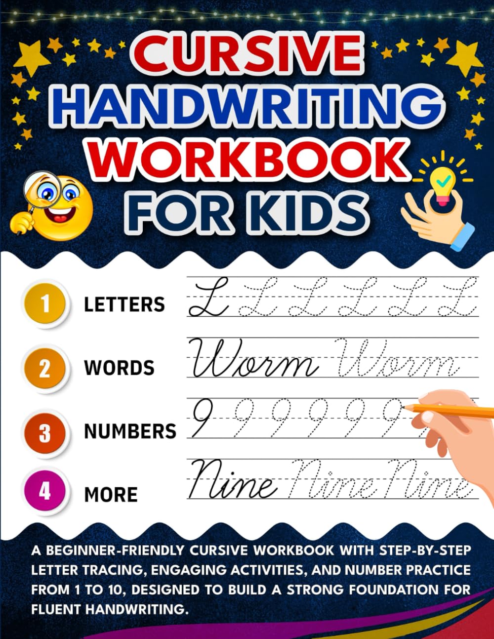 Cursive Writing Workbook for Kids: Fun & Engaging Guide to Learning Cursive Handwriting with Tracing, Tips, and Motivational Activities.: Master the ... Creative Exercises, and Practice Pages.