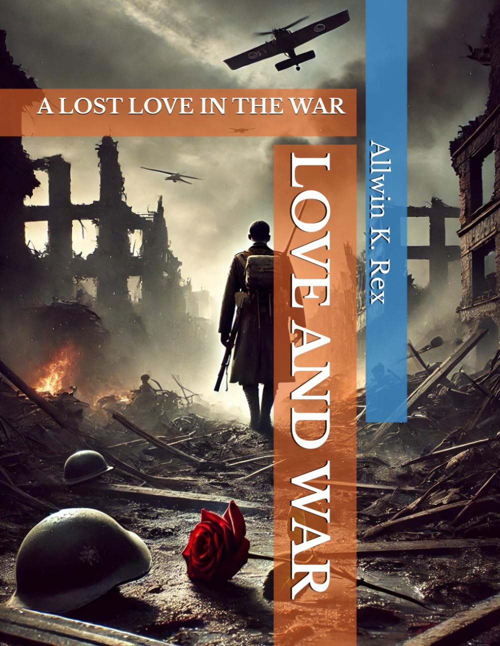 LOVE AND WAR: A LOST LOVE IN THE WAR