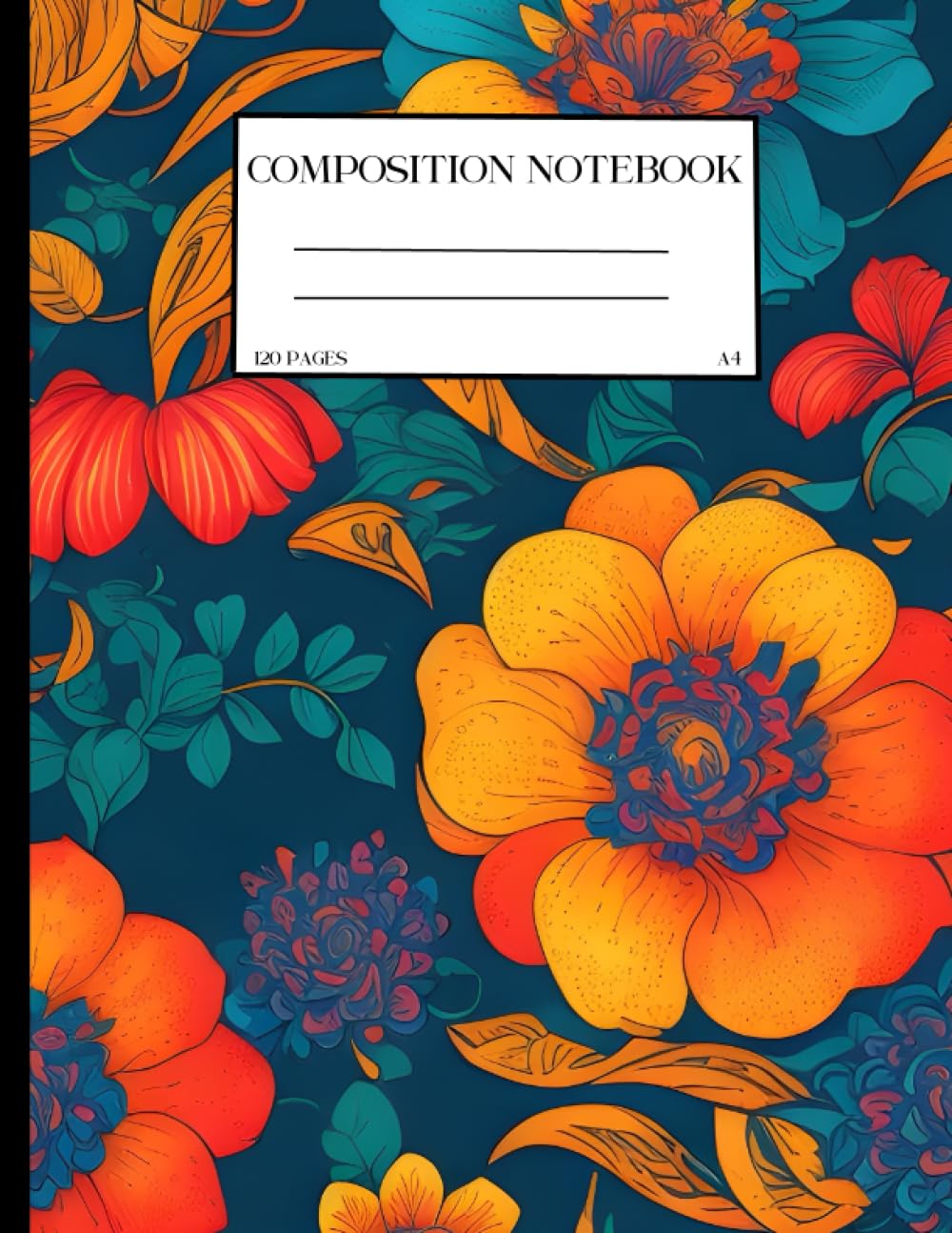 Botanic Beauty: A Flower-Filled Journal: 120 Page Notebook, A4 Floral Notebook