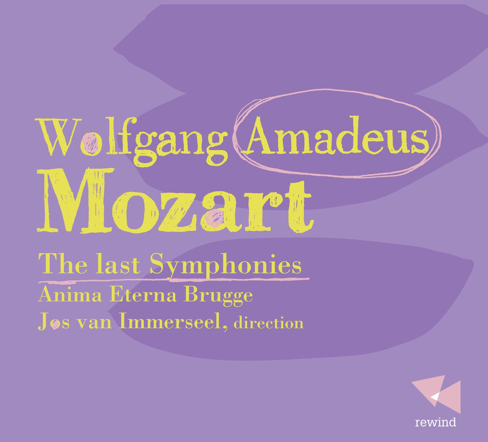 Wolfgang Amadeus Mozart - Mozart: The Last Symphonies (2014)