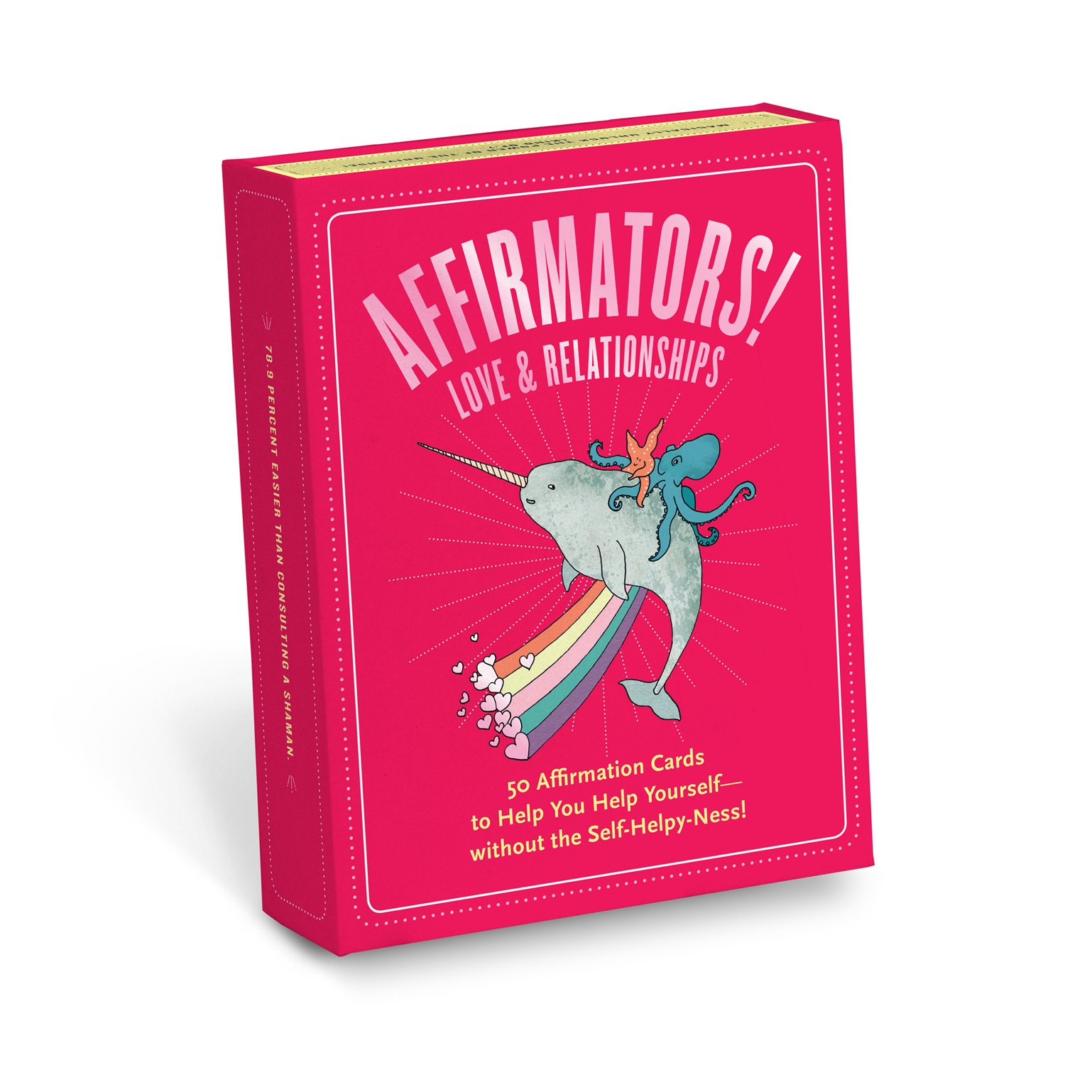 Knock Knock Affirmators! Love & Relationships: 50 Affirmation Cards to Help You Help Yourself Without The Self-Helpy Ness!