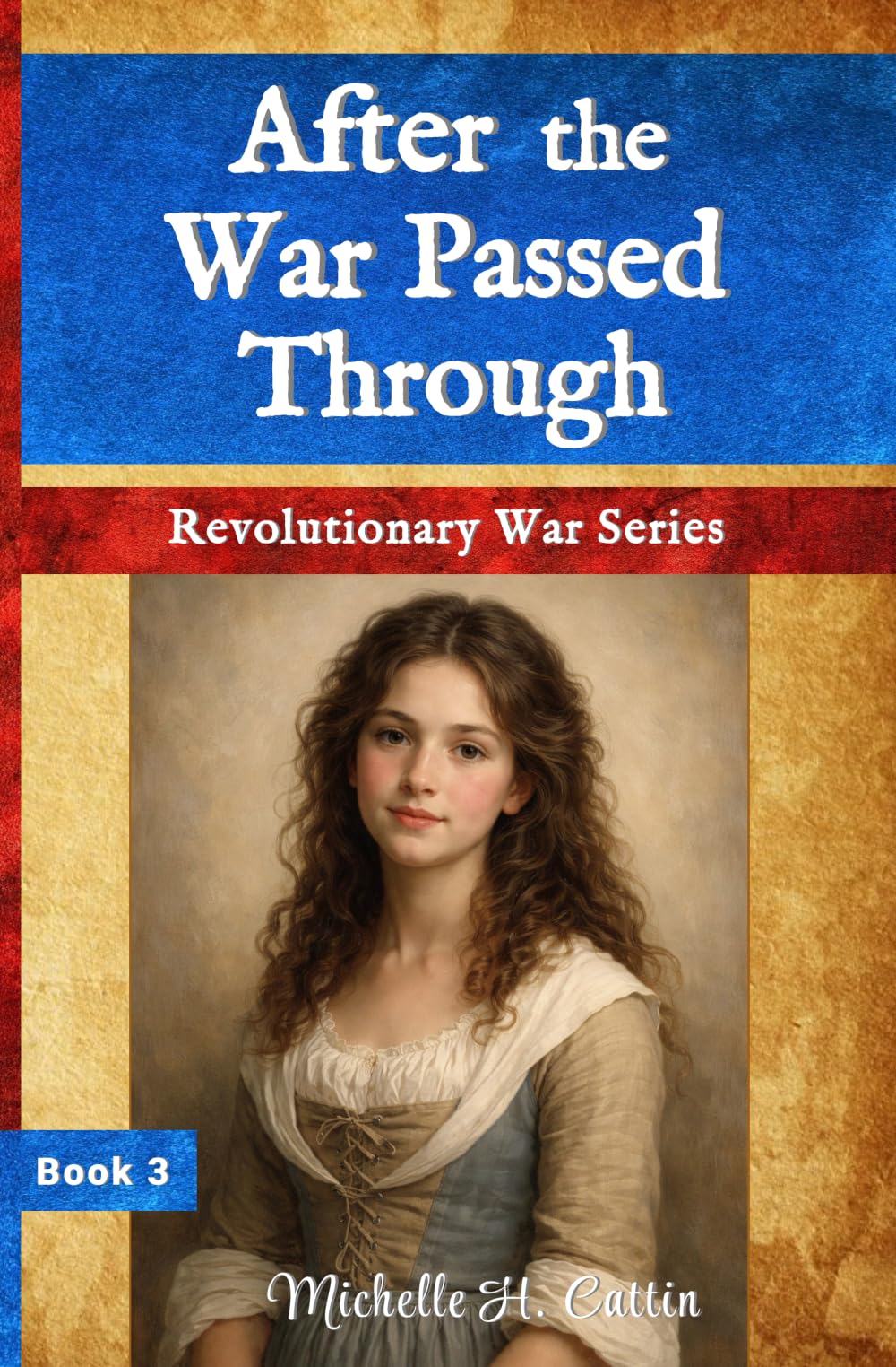 After the War Passed Through (Revolutionary War Series)