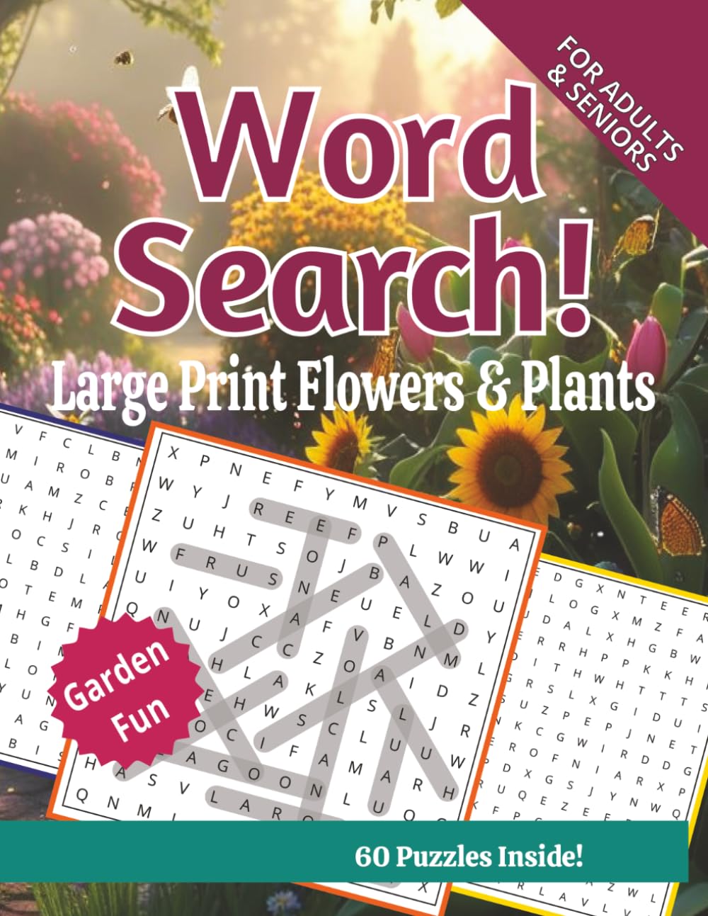 Large Print Word Search for Adults & Seniors: Flowers & Plants Edition: 60 Relaxing Puzzles to Enjoy Every Day