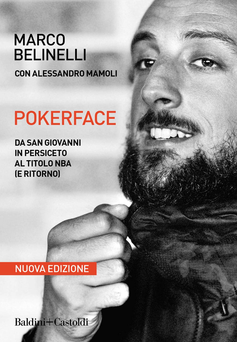 Pokerface. Da San Giovanni In Persiceto Al Titolo Nba (E Ritorno). Nuova Ediz. - 4