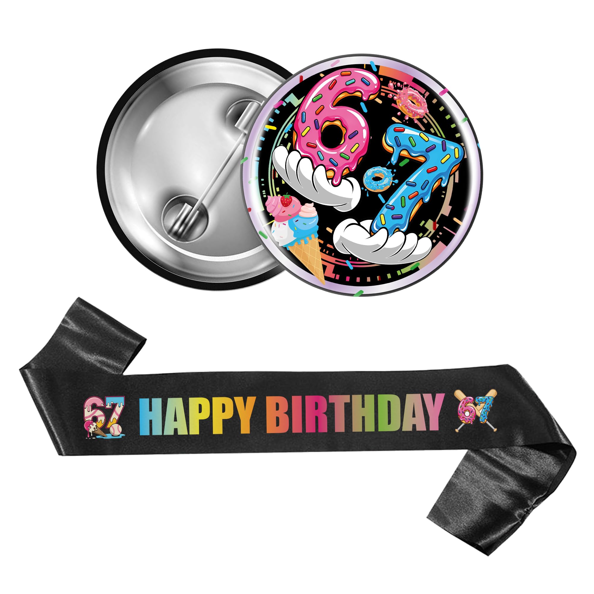 6 7 Meme Birthday Decorations - Funny Meme Donut Theme 67 Happy Birthday Sash Colorful 67 Donut Badge Accessorie Decoration Set for Boys Girls Pink Blue Six Seven Birthday Party Gift