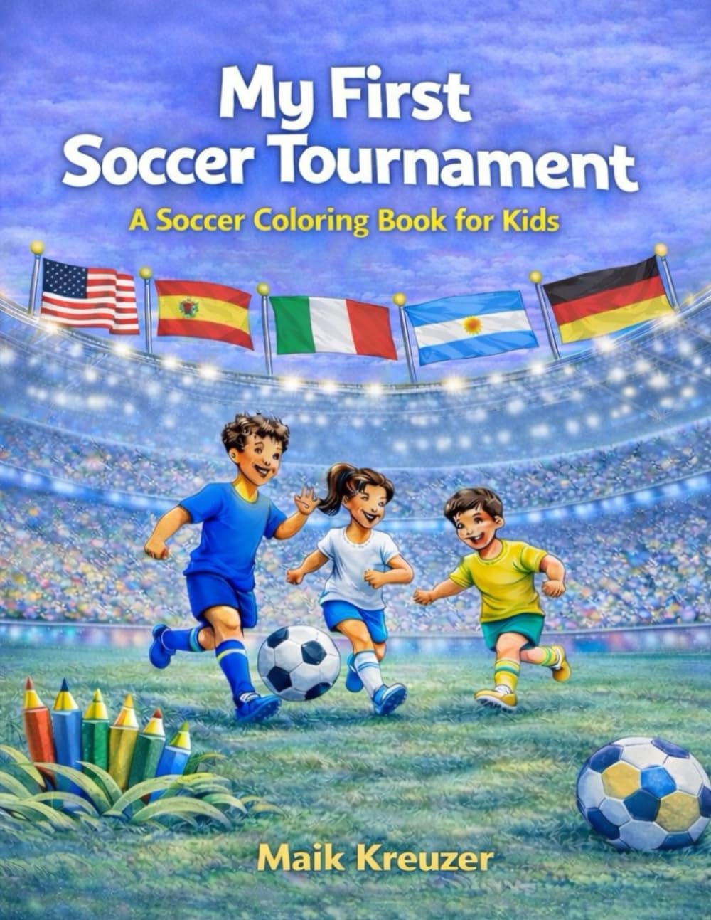 My First Soccer Tournament: A Soccer Coloring Book for Kids