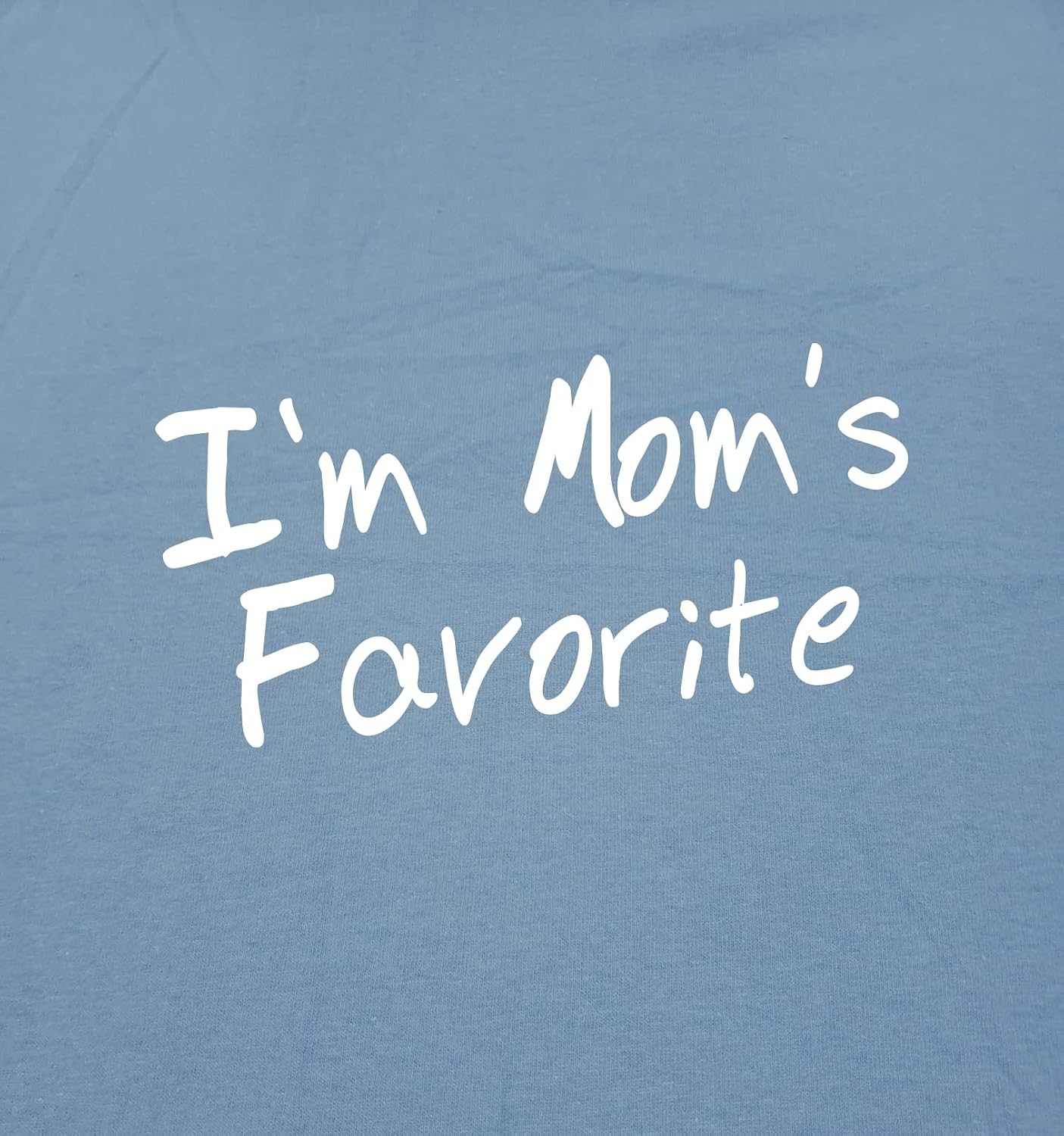 I'm Mom's Favorite Children Sibling Rivalry Funny T Shirt | Casual Style Funny Shirts for Men | USA Printed Graphic Tees Men