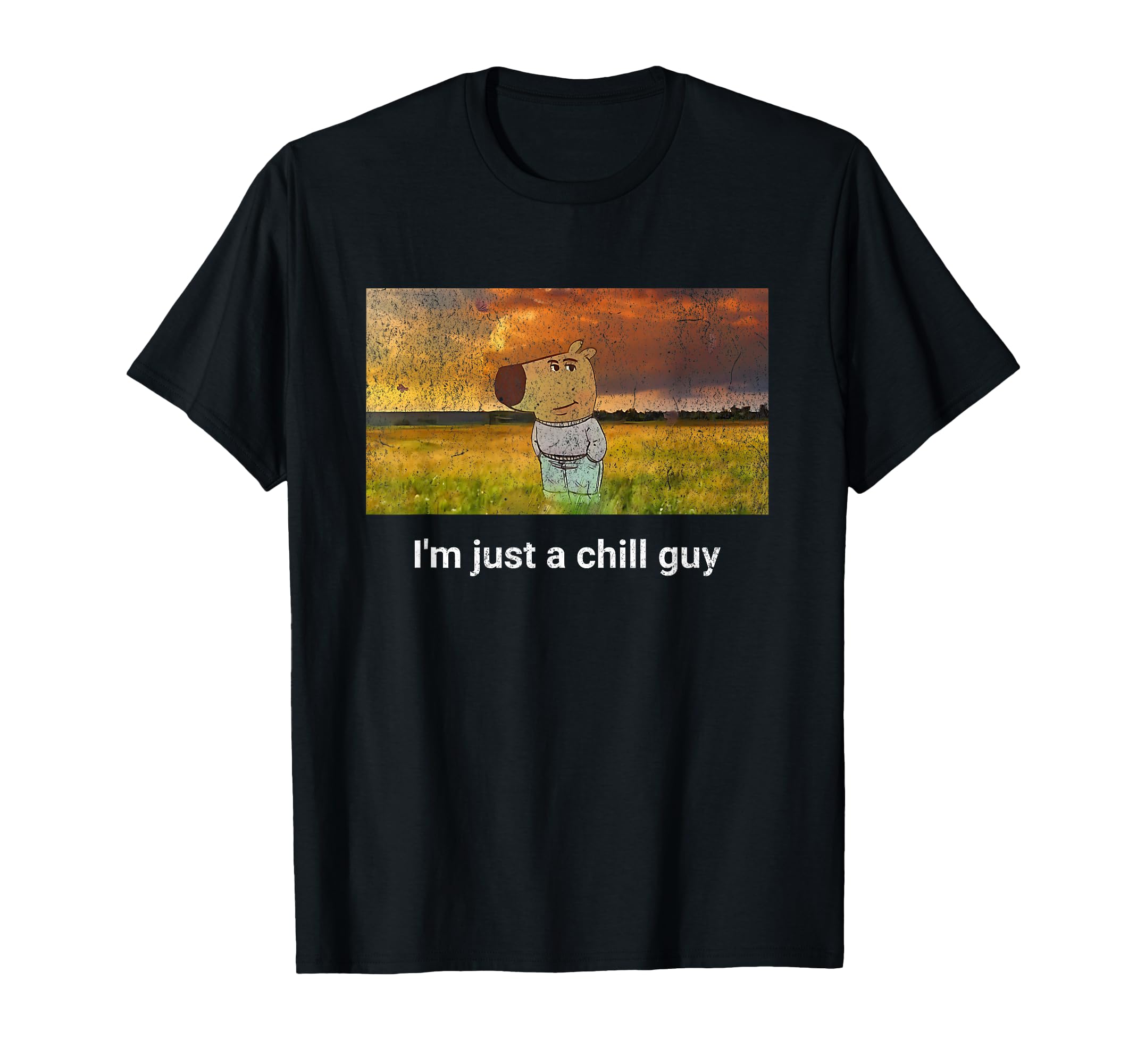 I'm just a chill guy funny meme T-ShirtOEKO-TEX STANDARD 100