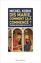 Download Dis, Marie comment ça a commencé ? PDF