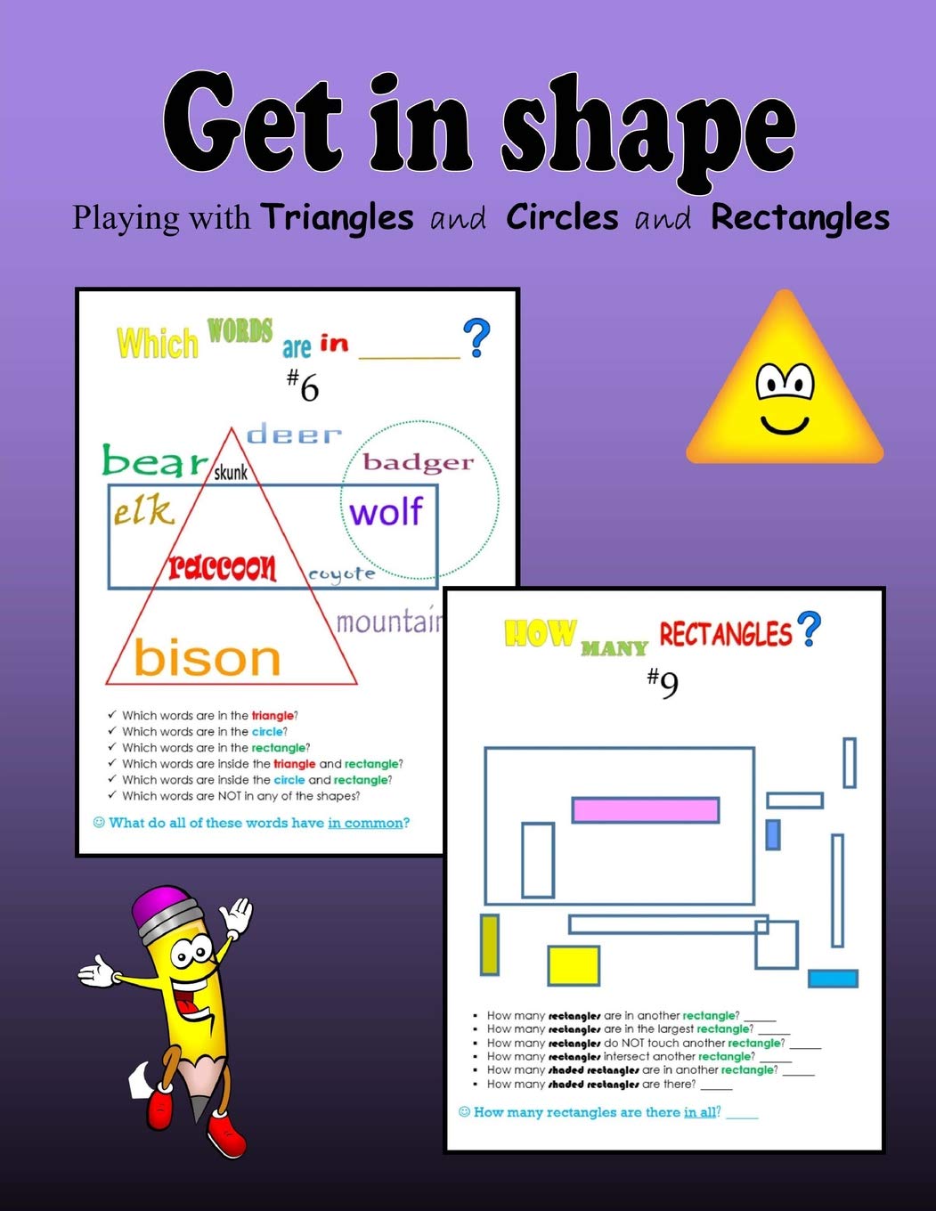 Get in shape: Playing with Triangles and Circles and Rectangles