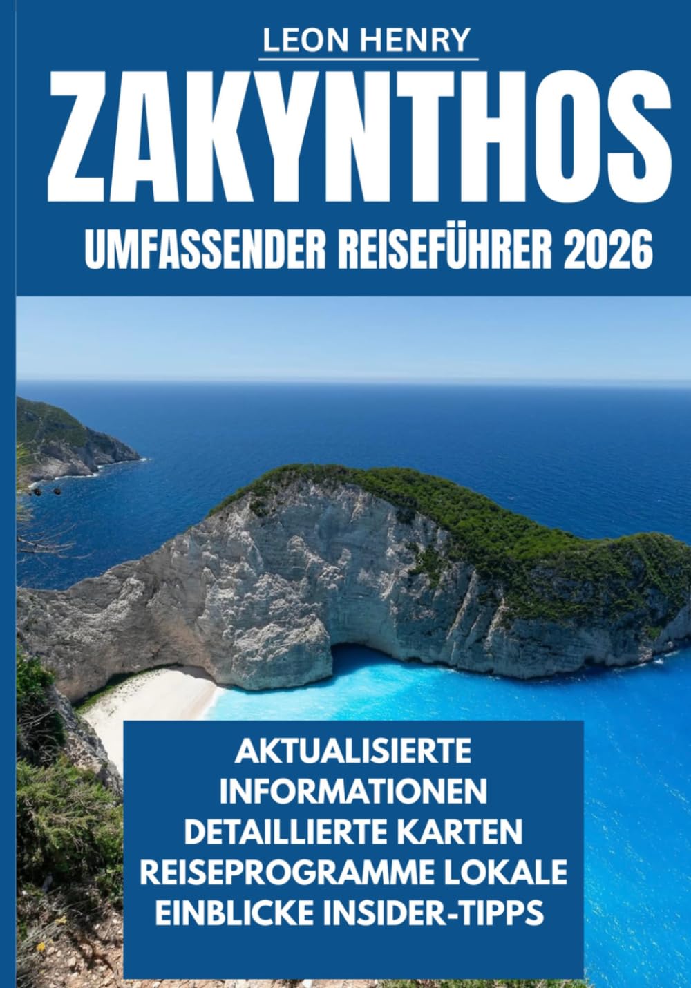 ZAKYNTHOS UMFASSENDER REISEFÜHRER 2026