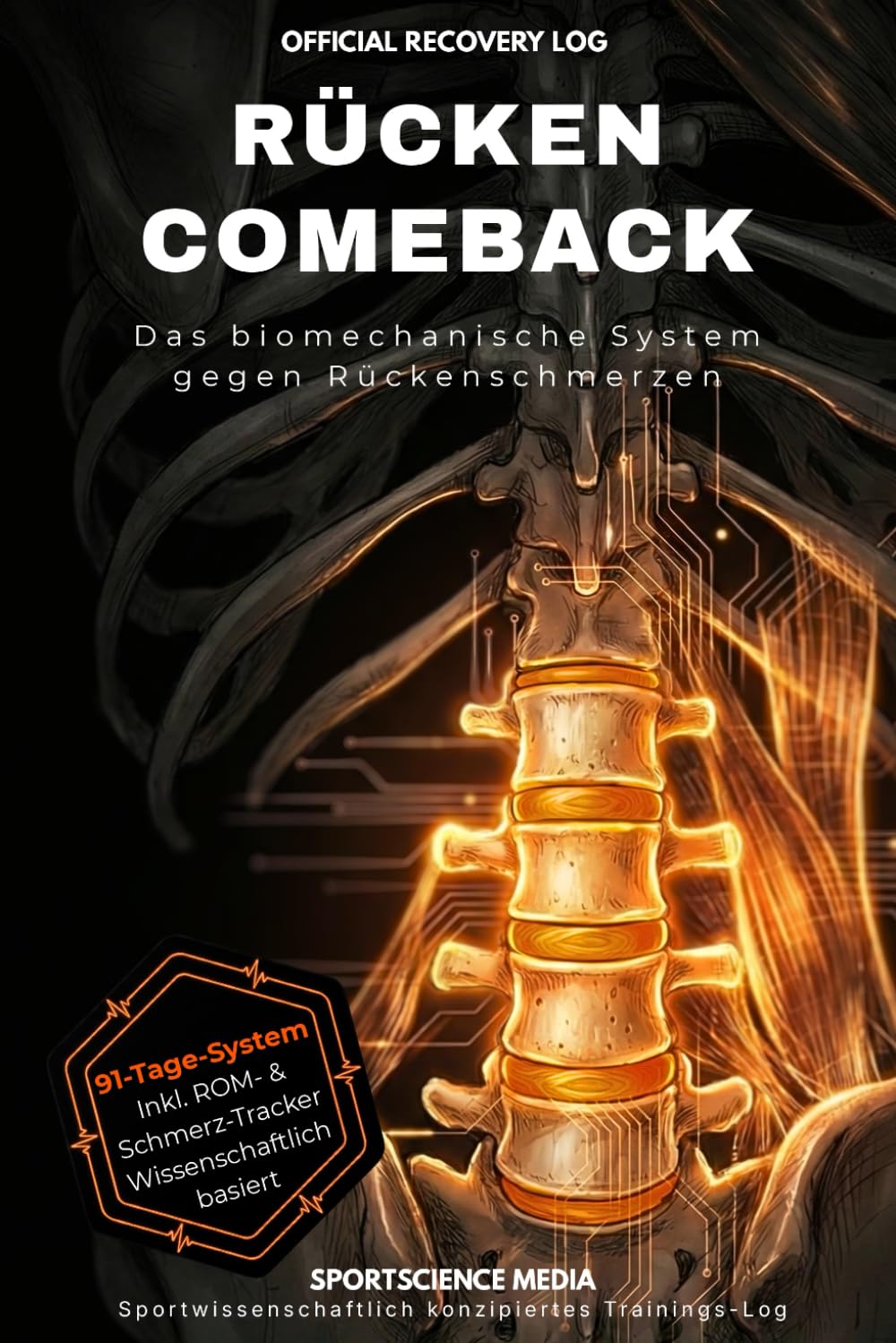 RÜCKEN COMEBACK: Das biomechanische System gegen Rückenschmerzen & Bandscheibenvorfälle
