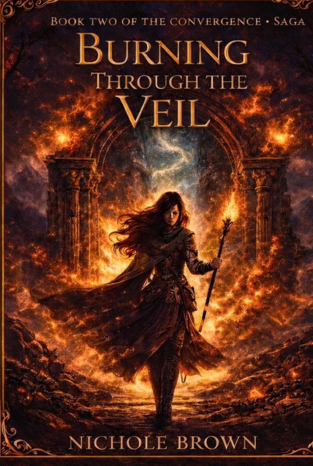 Burning Through the Veil: Book Two of the Convergence Saga