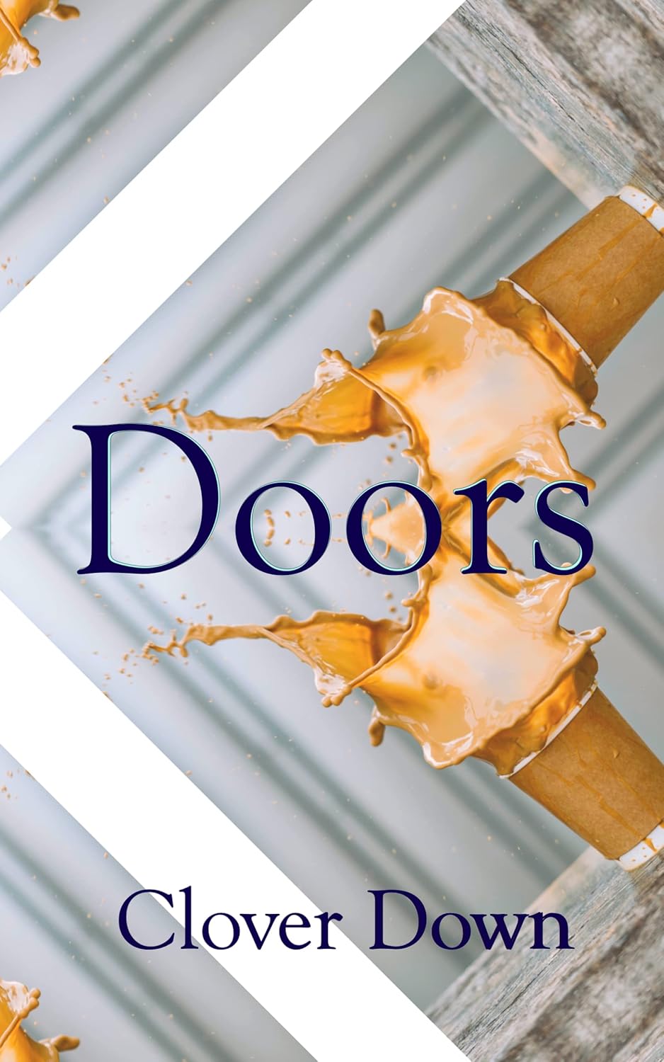 Doors by Clover Down: Contemporary Romance Novel of Healing, Consent & Hurt/Comfort Love