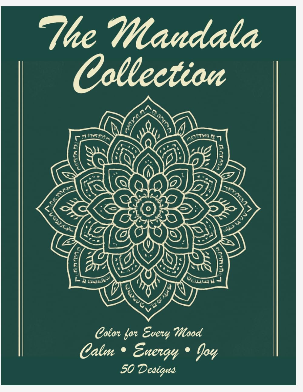 The Mandala Collection: Color for Every Mood - Calm • Energy • Joy