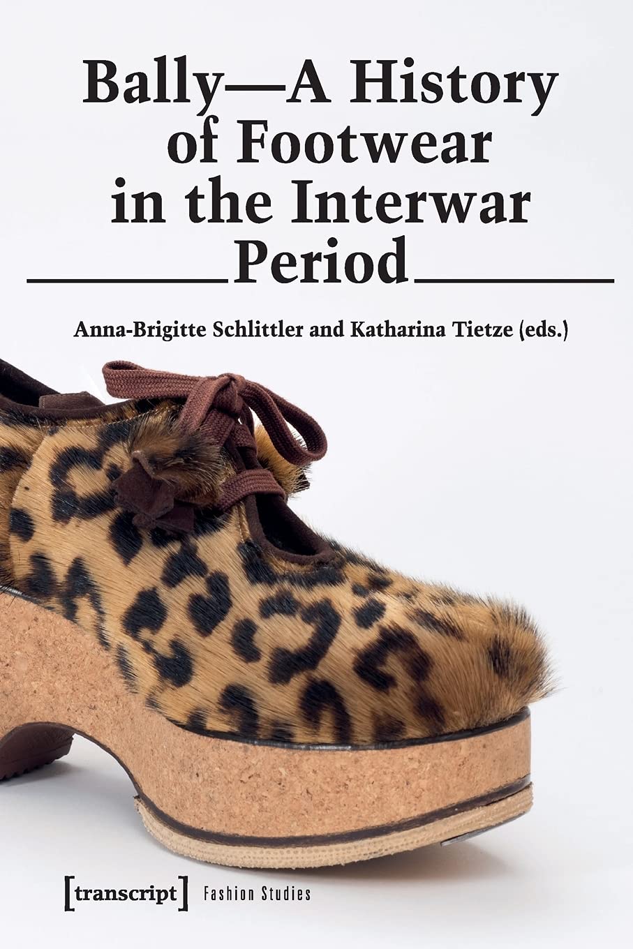 Bally - A History of Footwear in the Interwar Period (Fashion Studies)
