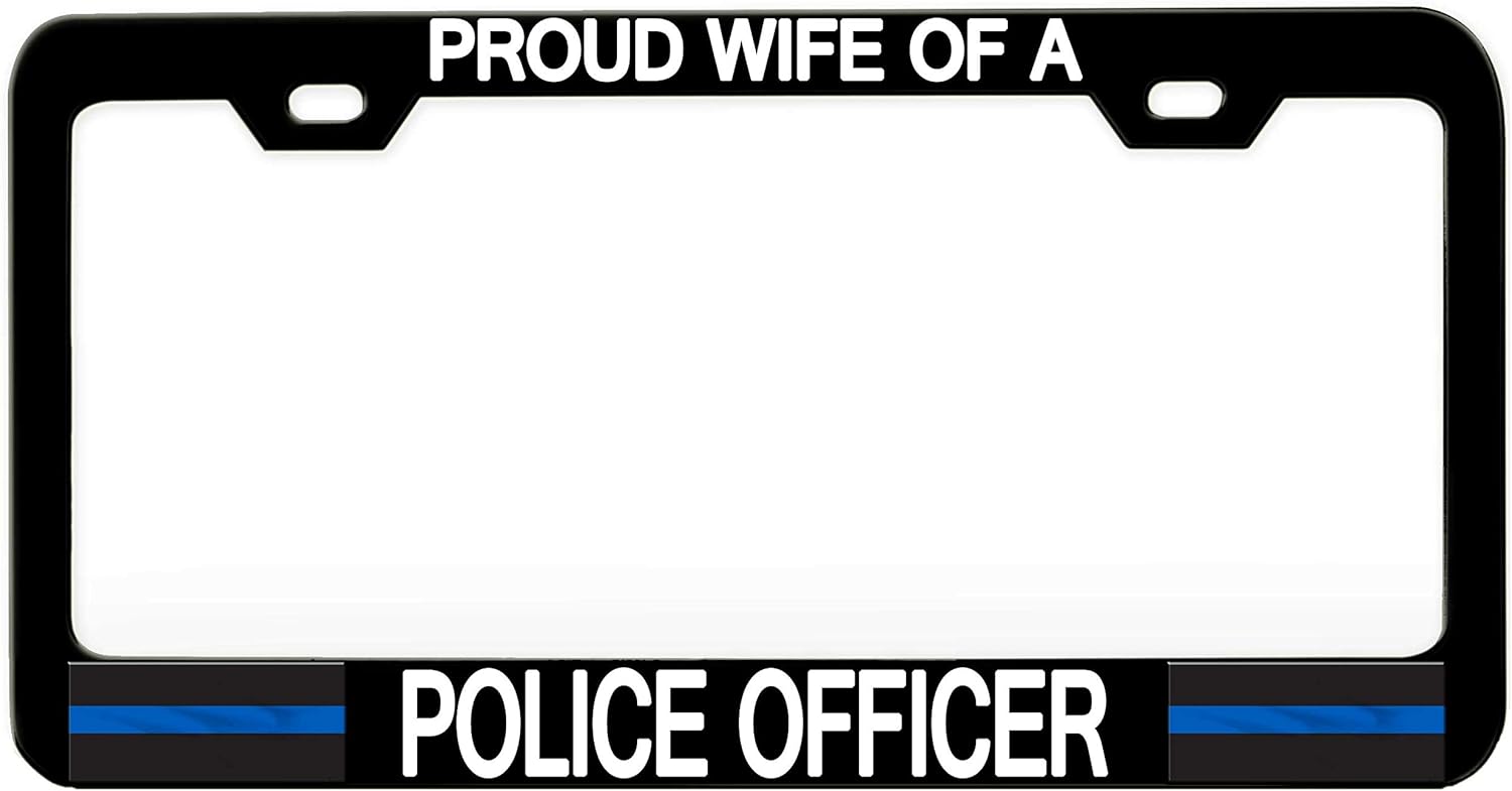 Proud Wife of A Police Officer Police Black Steel Metal License Plate Frame Auto Car SUV Tag Holder, J4