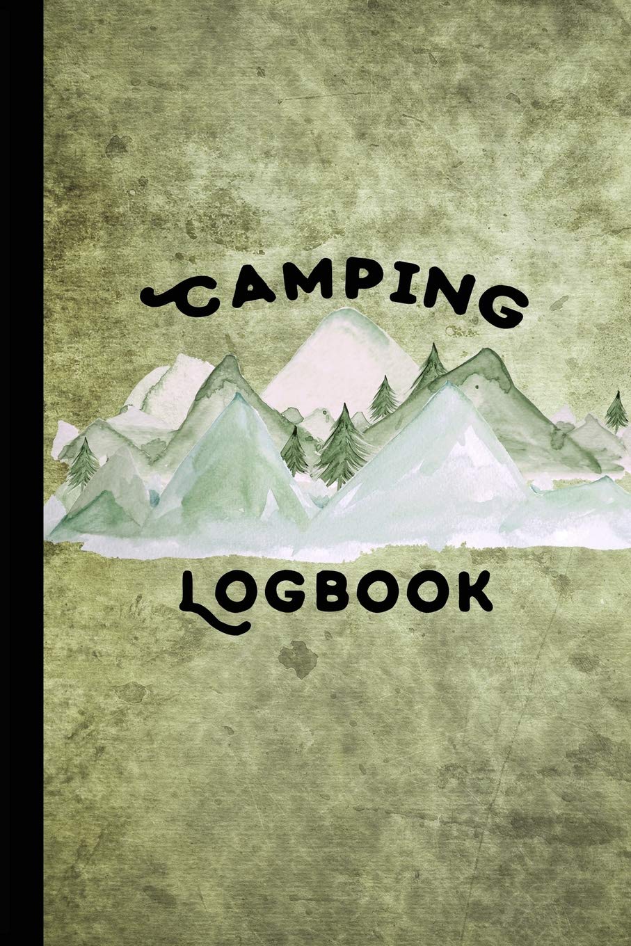 Camping Logbook: 6x9 Travel Size Gifts For Campers, A Camping Journal Diary With Writing Prompts For Documenting Travel - RV Or Tent Camping Memory ... Journals & Logbooks | Document The Journey)