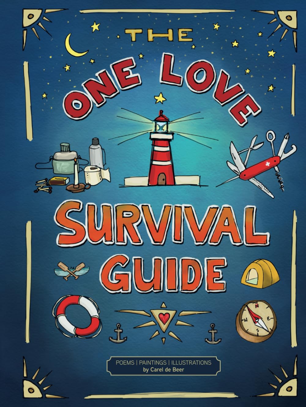 The One Love Survival Guide livre poésie peinture illustration Carel de Beer broché