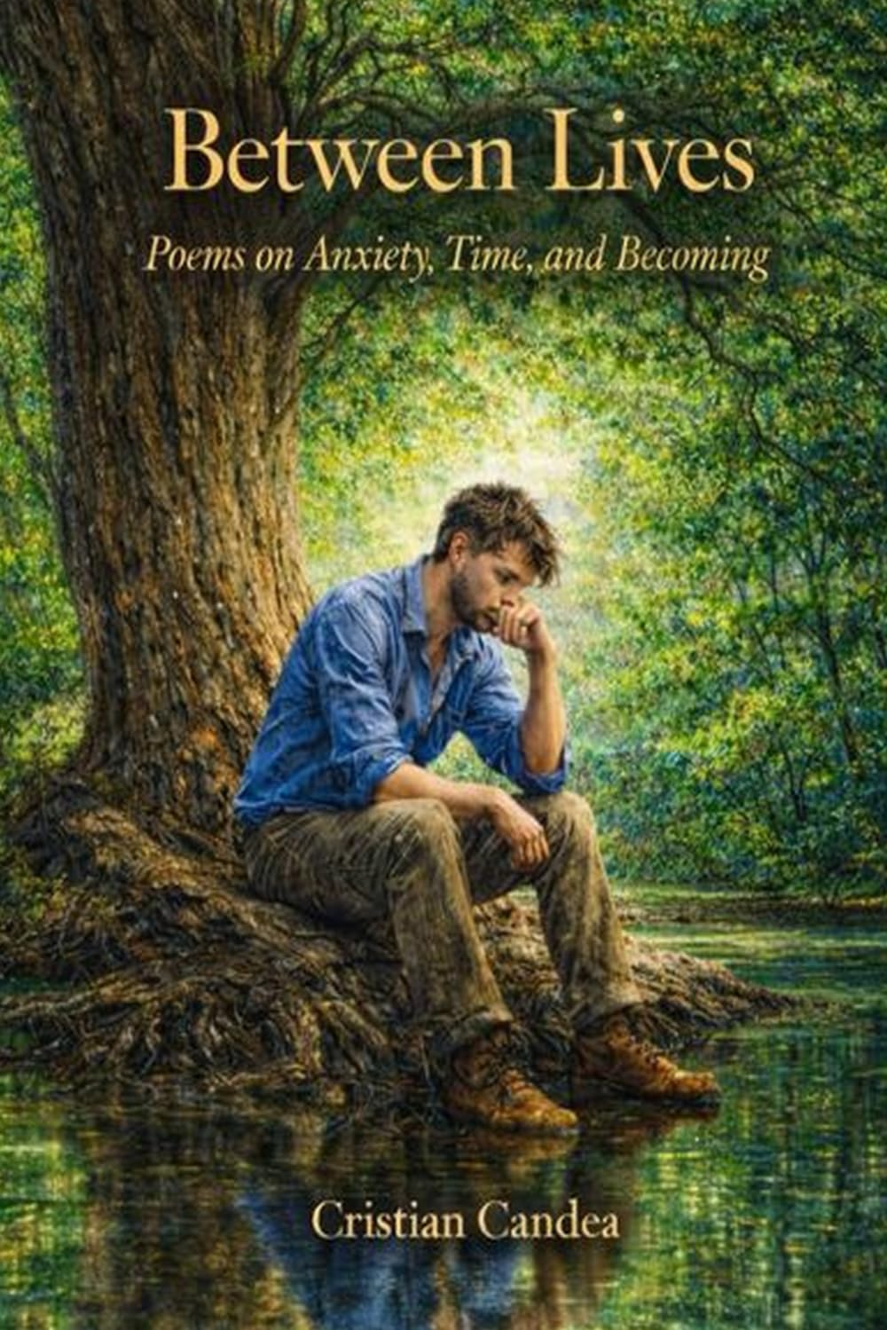 Between Lives: Poems on Anxiety, Time, and Becoming