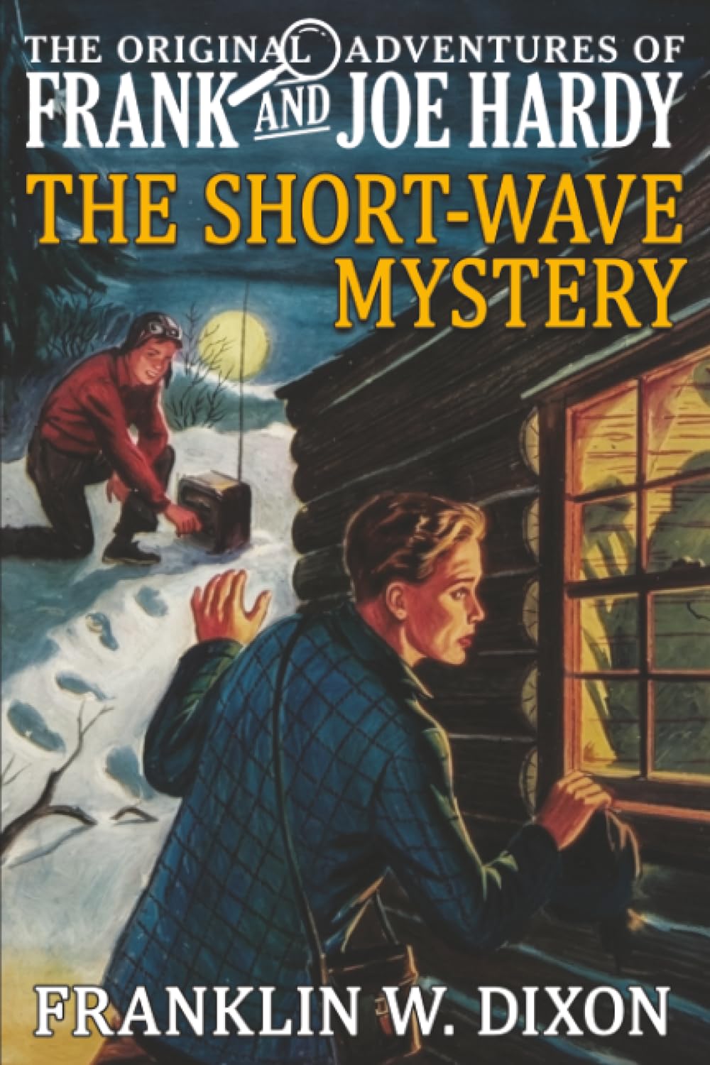 The Short-Wave Mystery: 24 (The Original Adventures of Frank & Joe Hardy)