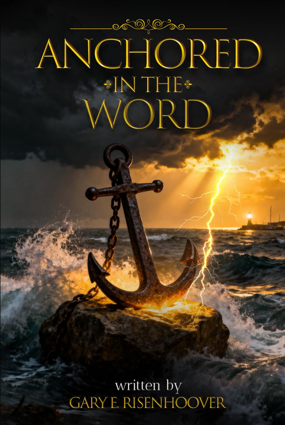 Anchored in the Word: 52 Devotional Reflections Rooted in the King James Bible for Spiritual Renewal