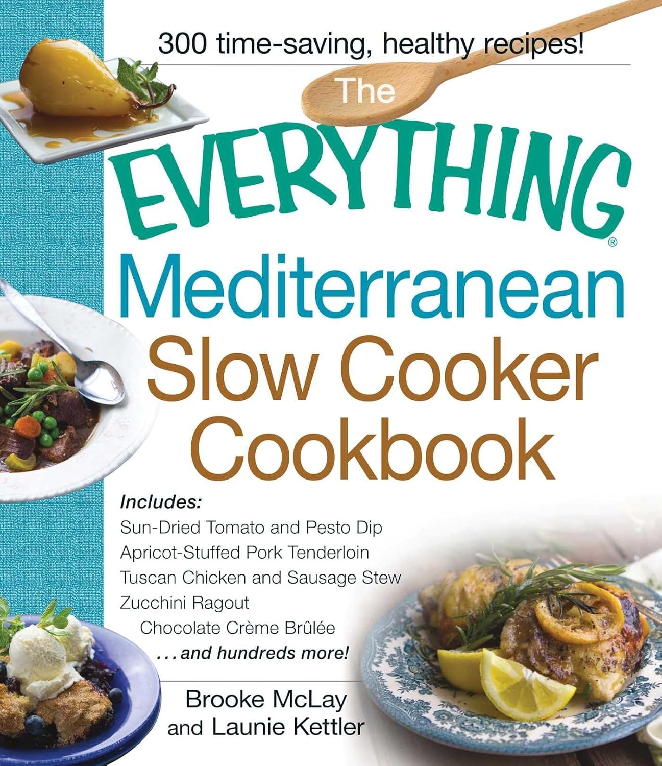 The Everything Mediterranean Slow Cooker Cookbook (Everything® Series