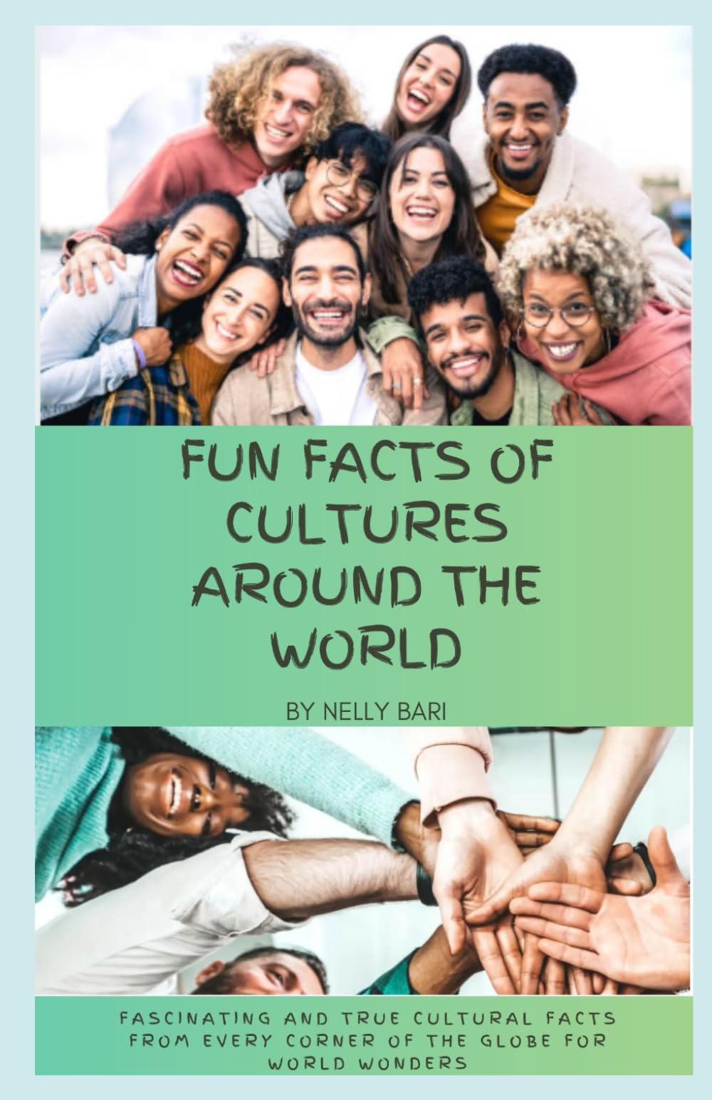 Fun Facts of Cultures Around the World: Fascinating and true cultural facts from every corner of the globe for world wonders