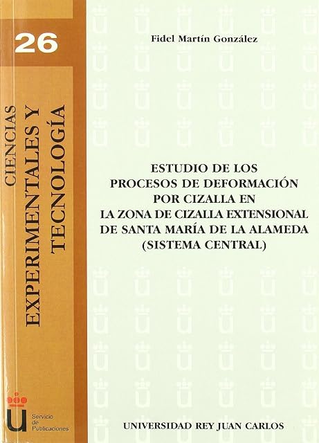 Portada de Estudio de los procesos de deformación por Cizalla en la zona de Cizalla extensional de Santa Mar¡a de la Alameda