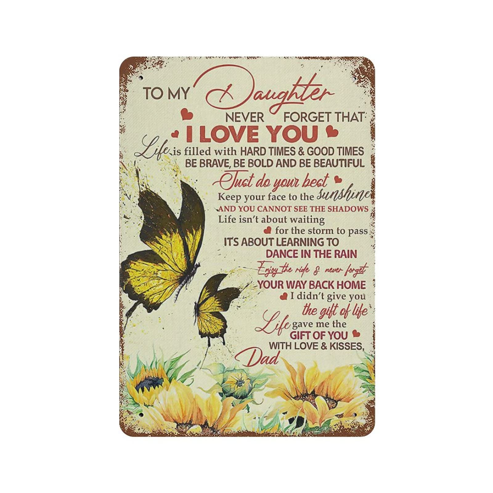 peiyeety Metal Tin Sign To My Daughter Inspirational Family Quote Wall Art, Vintage Rustic Farmhouse, Wall Decor For Indoor Home Kitchen Living Room Bedroom Office Cafe Bar, 6x8 Inch