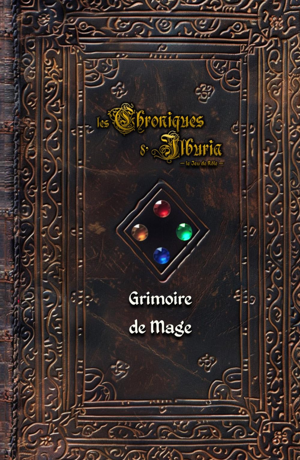 Les Chroniques d'Ilburia - Grimoire de Mage