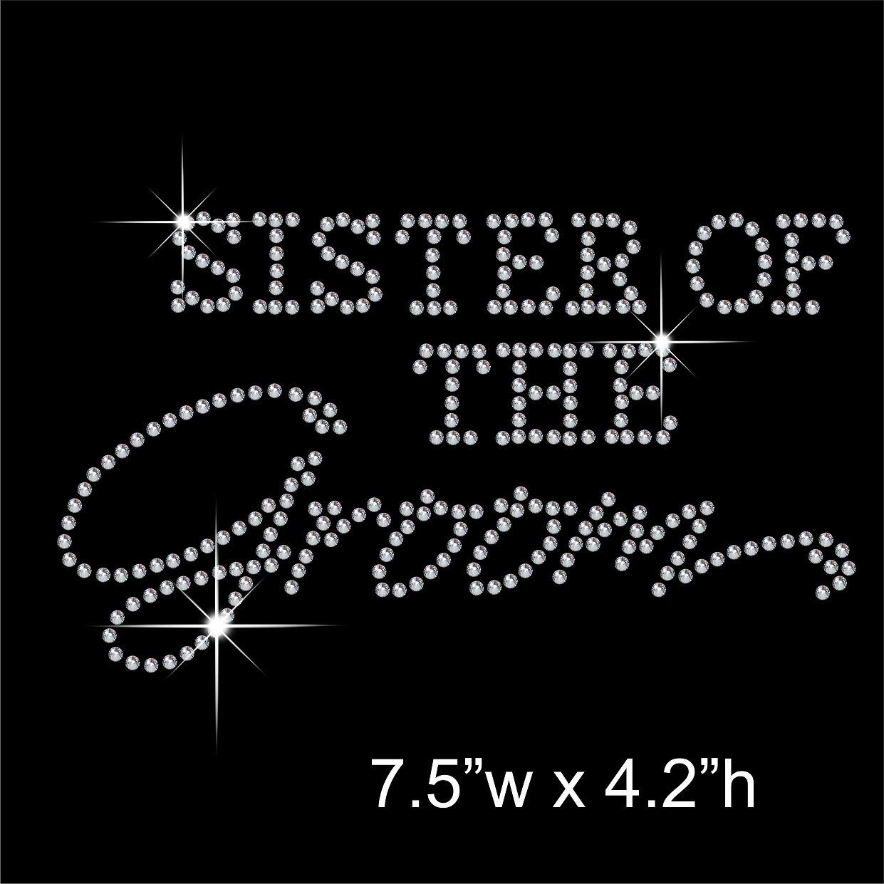 TShirt Showroom Sister of the Groom - Hen Stag Party Hotfix Rhinestone Diamante Iron on Transfer Motif Applique