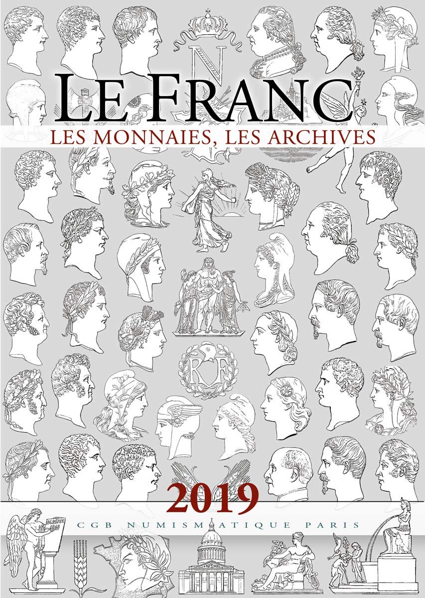 Le franc: Les monnaies, les archives