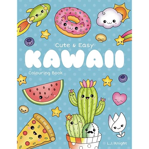 Cute and Easy Kawaii Colouring Book: 30 Fun and Relaxing Kawaii Colouring Pages For All Ages (Ljk Colouring Books)
