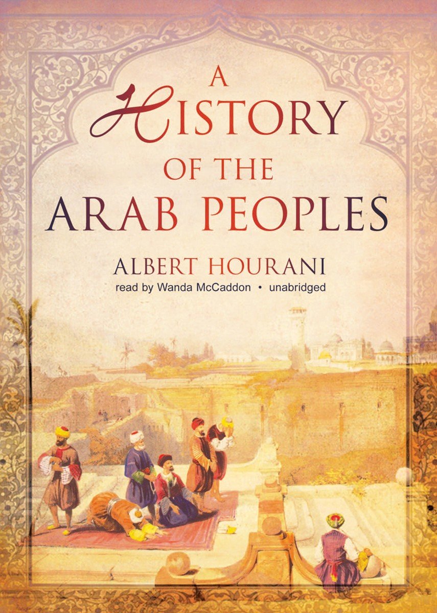 Amazon A History of the Arab Peoples Hourani, Albert, May, Nadia