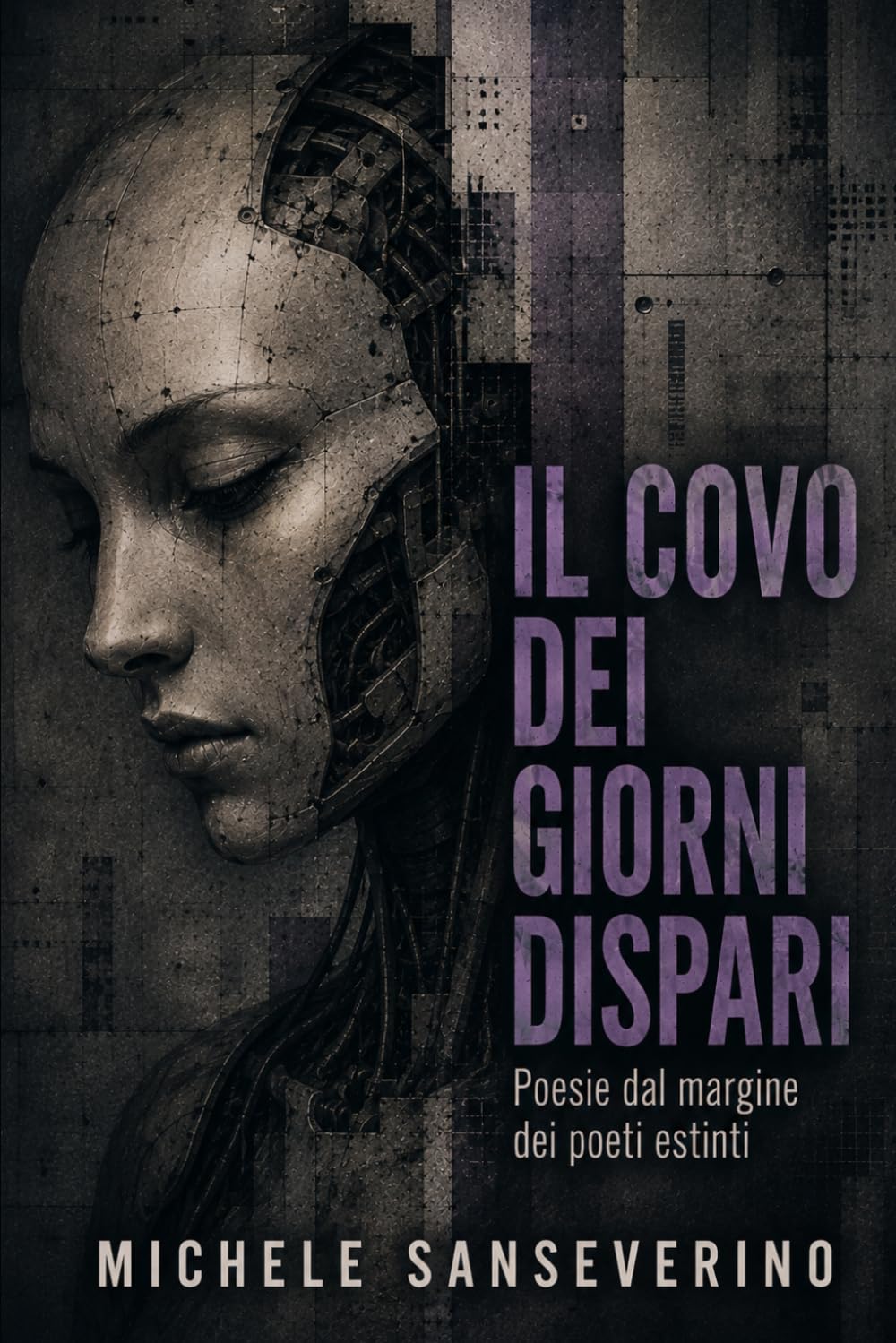 Il covo dei giorni dispari: Poesie dal margine dei poeti estinti