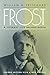 Frost: A Literary Life Reconsidered (Political Theory)