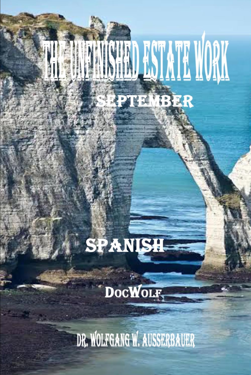 The Unfinished Estate Work in Spanish: September