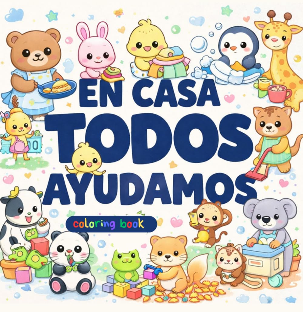 En casa todos ayudamos: Mi primer libro de colorear corresponsable