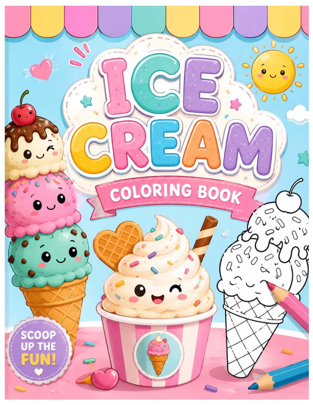 Ice Cream Coloring Book: Fun and Sweet Coloring Pages for Kids