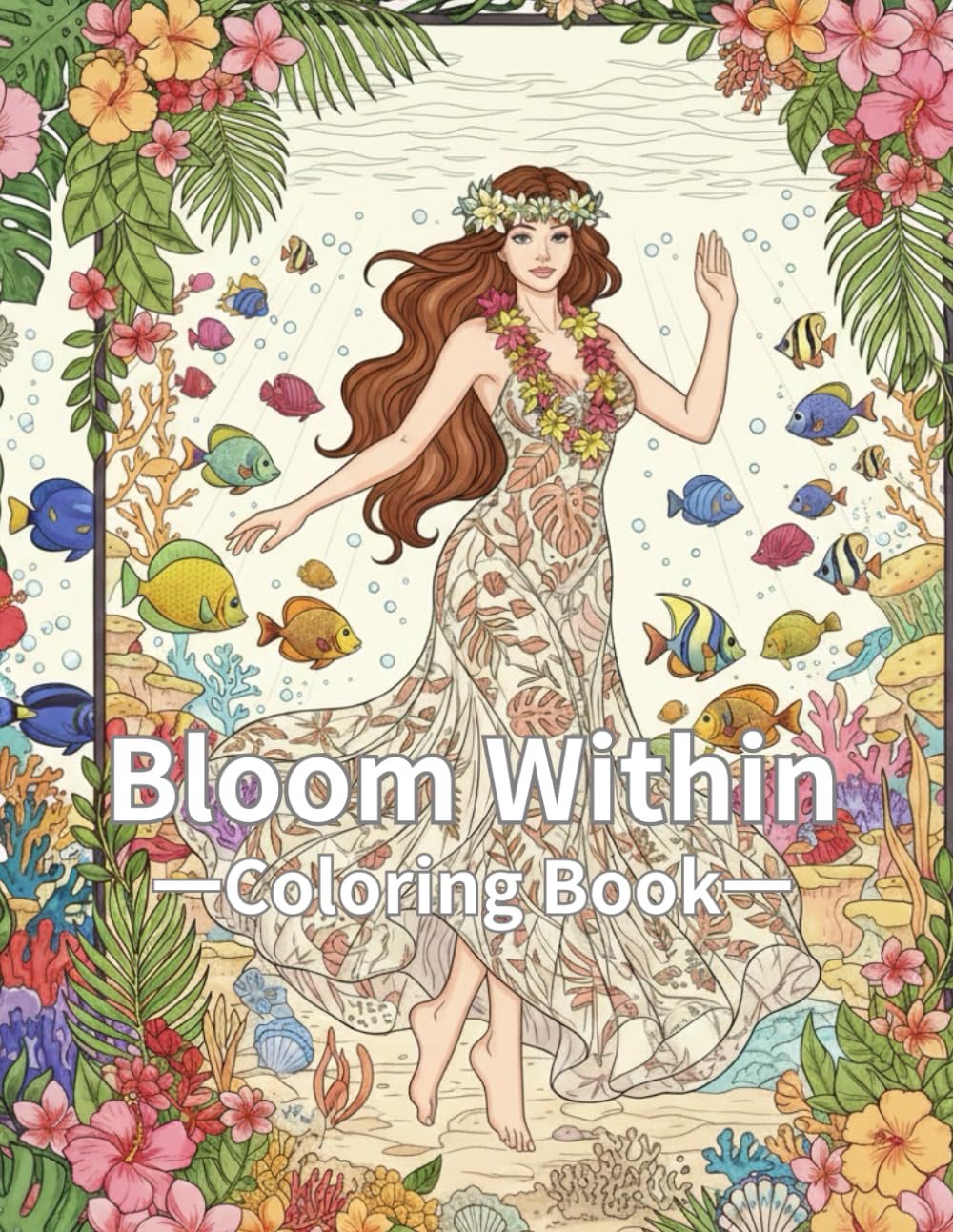 Bloom Within: Coloring Book