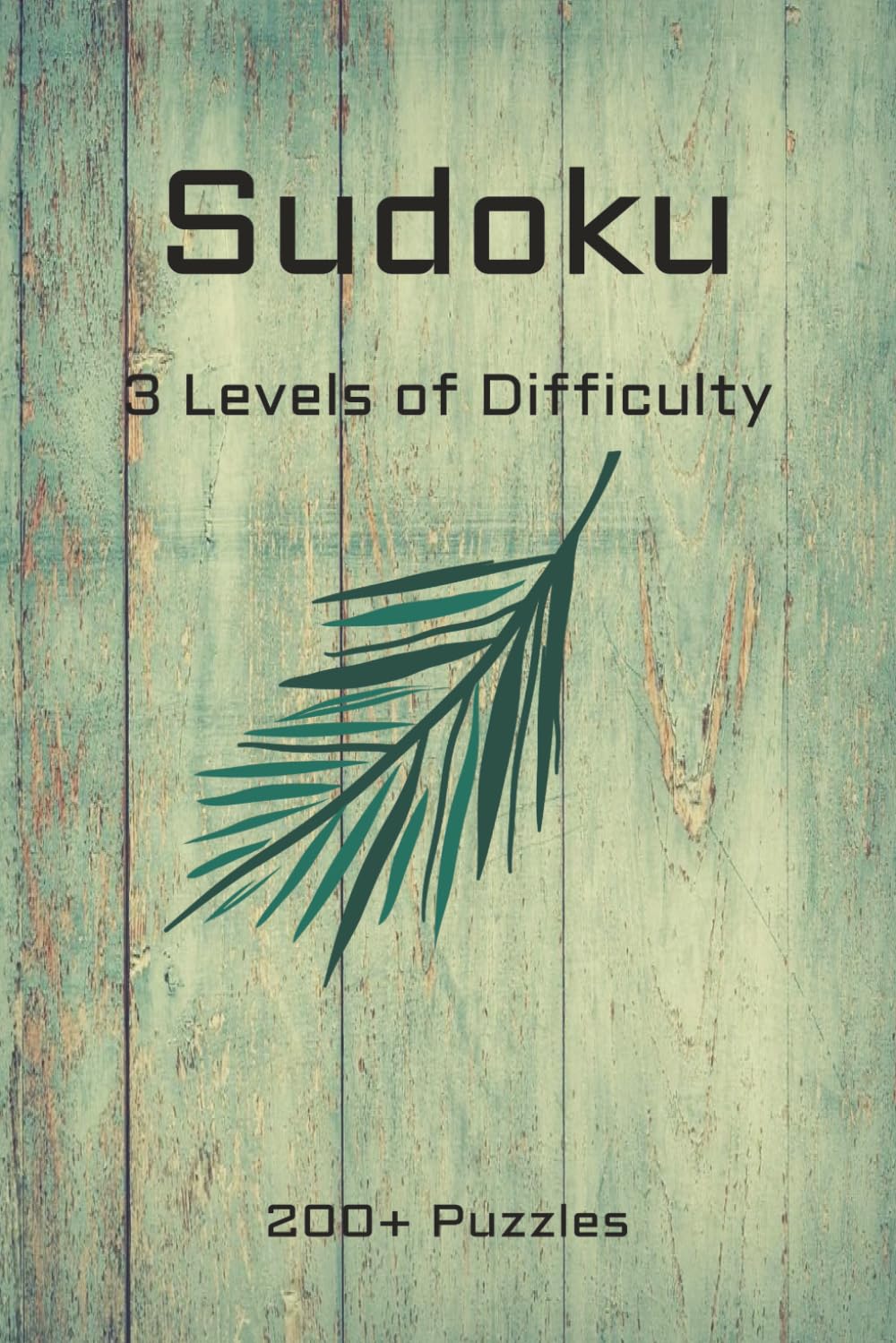 Sudoku 3 Levels of Difficulty Puzzle book: Sudoku puzzle 3 levels of difficulty | 6 X 9, 220 pages | 200+ puzzles | Solutions included
