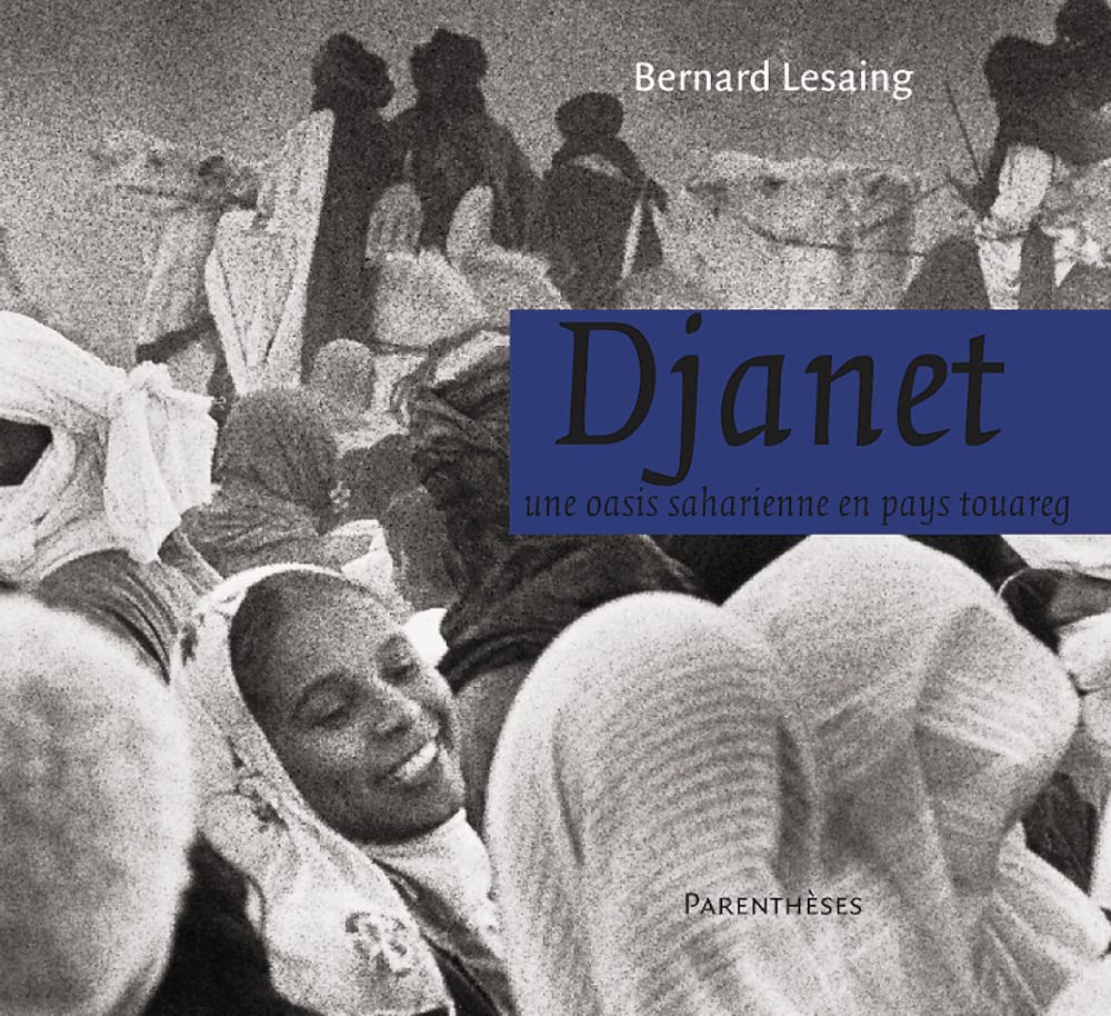 Djanet: Une oasis saharienne en pays touareg
